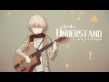 Keshi - Understand (Cover by Arka Zelaphiel)