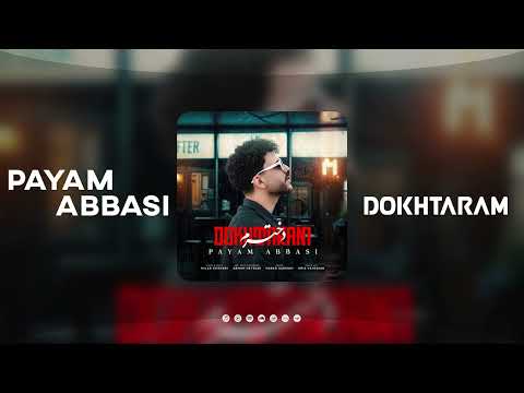 Payam Abbasi - Dokhtaram | OFFICIAL TRACK