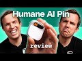 Humane AI Pin Review A 700 Gamble