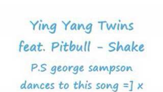 Ying Yang Twins feat. Pitbull - Shake