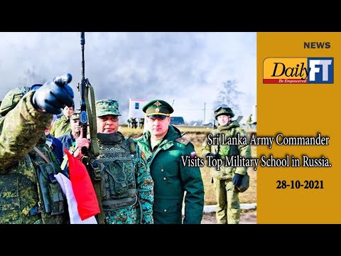 Sri Lanka Army Commander Visits Top Military School in Russia