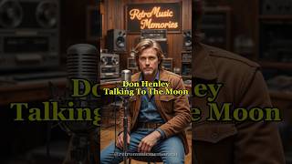 Talking To The Moon - Don Henley (Lyrics) #donhenley #classicsongs #romanticsong #englishsongs #ai