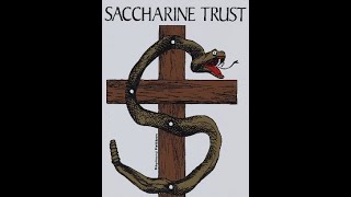 SACCHARINE TRUST A Human Certanty