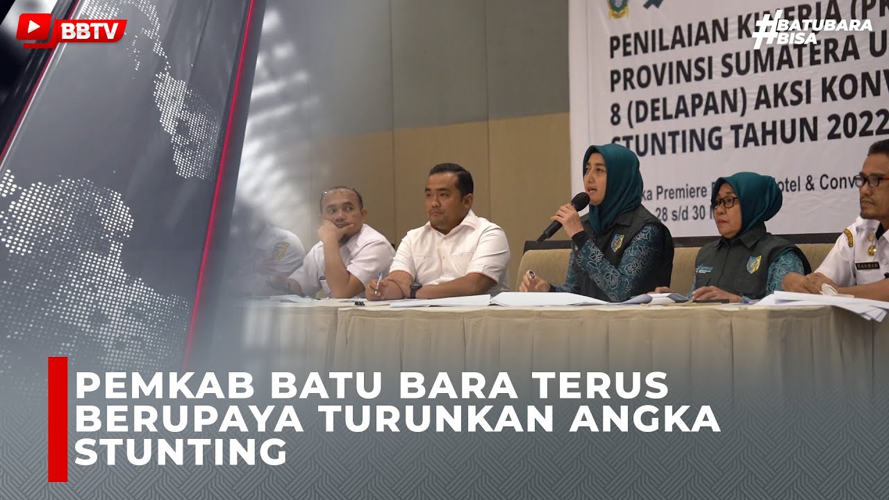 PEMKAB BATU BARA TERUS BERUPAYA TURUNKAN ANGKA STUNTING
