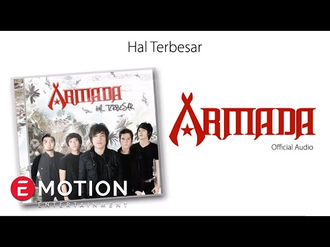 Armada - Hal Terbesar (Official Audio)
