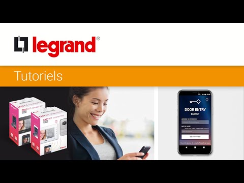 Configuration du visiophone connecté Easy Kit Legrand