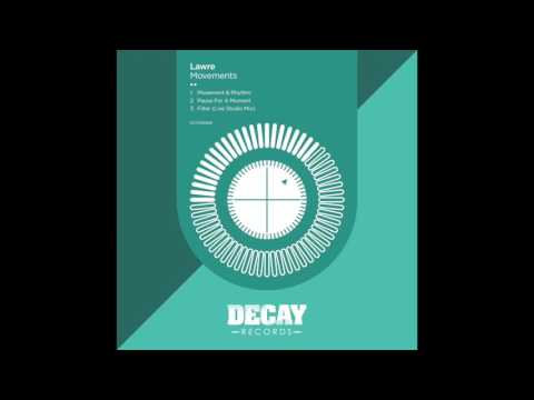 Lawre 'Movement & Rhythm' (Original Mix)