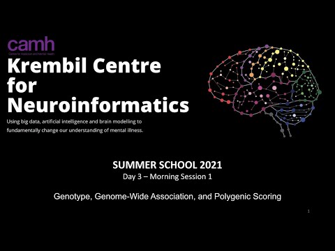 KCNI School - Fundamental Methods for Genomic Analysis (1 / 4) - Lecture 1 - Dan Felsky