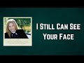Barbra Streisand I Still Can See Your Face Lyrics