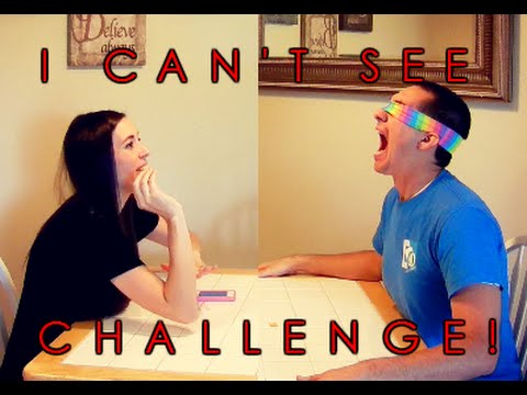 I CAN'T SEE CHALLENGE! - D33 (8/30/15)