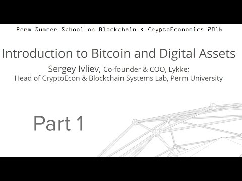 Introduction to Bitcoin and Digital Assets. Part 1.