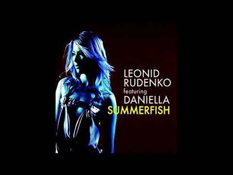 Leonid Rudenko ft.  Daniella - Summerfish (Original Vocal Mix) FULL HQ