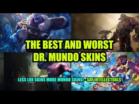 THE BEST AND WORST DR. MUNDO SKINS - A Tier List