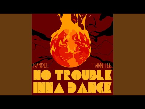 No Trouble Inna Dance