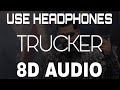 Trucker Arjan Dhillon 8D AUDIO New Punjabi Songs 2022