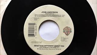 What&#39;s So Different About You , John Anderson , 1986