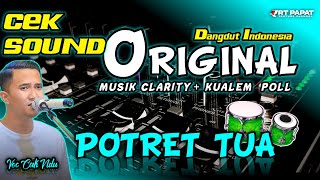 Download lagu CEK SOUND Dangdut ORIGINAL • POTRET TUA ~ CAK NDU • Musik Clarity VOKAL Aluss Bass GLerr🎶 mp3