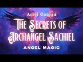 The Secrets of Archangel Sachiel, the Angel of Jupiter