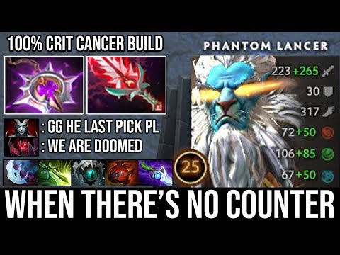 It's Already Over If You Didn't Counter Pick This PL - WTF Cancer Build 100% Crit + Nullifier DotA 2