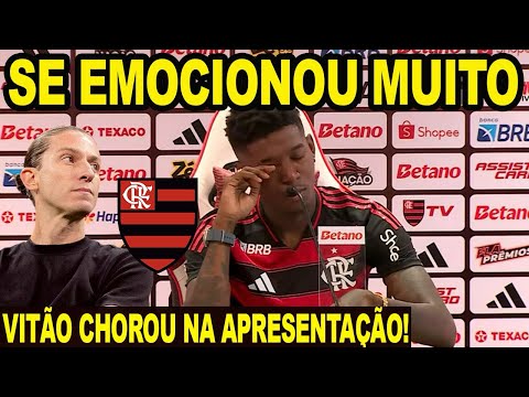 VITÃO SE EMOCIONOU E CHOROU MUITO NA COLETIVA DE APRESENTAÇÃO NO FLAMENGO! REVELOU CONVERSAS E+