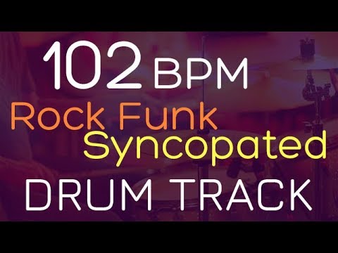 Rock Funk Syncopated - 102 BPM - DRUM TRACK