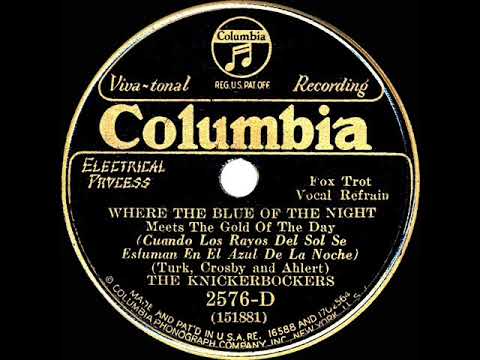 1931 Ben Selvin (as ‘The Knickerbockers’) - Where The Blue Of The Night, etc. (H van Emburgh, voc)