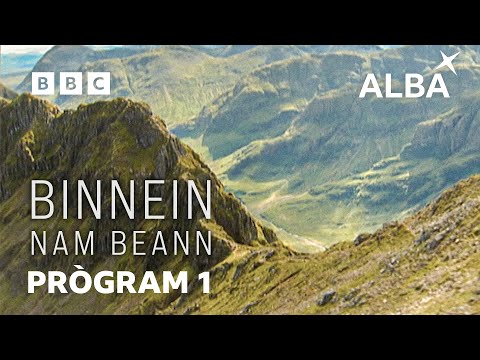 Binnein Nam Beann ⛰️ | Ep 1 | BBC ALBA