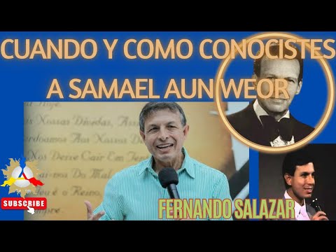 When and how did you meet Samael Aun Weor? by Fernando Salazar