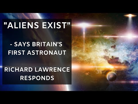 "Aliens exist" says Britain's first astronaut Dr Helen Sharman. Richard Lawrence responds.