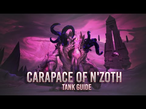 NeathWoW: Ny'alotha Tank guide | Carapace of N'zoth - Normal Difficulty