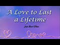 A Love To Last A Lifetime Lyric Video Jose Mari Chan
