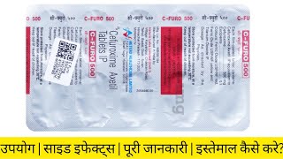 C Furo 500 Tablet | Powerful Antibiotic for Infection Treatment | Uses, Dose, Side Effects in Hindi
