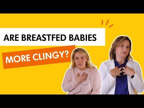 Are Breastfed Babies More Clingy?