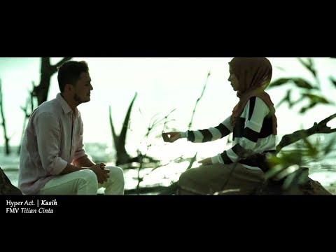 (OST TITIAN CINTA) Hyper Act. - Kasih (Lyric Video)