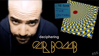 Car Bomb - &#39;The Sentinel&#39; Rhythmic Analysis