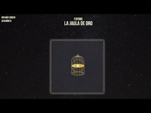 Foyone - La Jaula de Oro [Disco Completo]