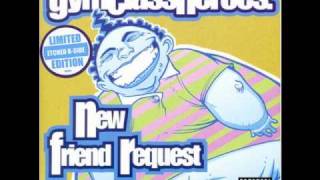 Gym Class Heroes - New Friend Request (Remix) (feat. Papoose)