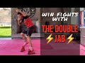 The Perfect Way to Throw the Double Jab and Win