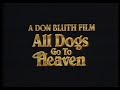 All Dogs Go To Heaven 1989 Trailer