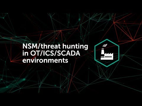 NSM/threat hunting in OT/ICS/SCADA environments