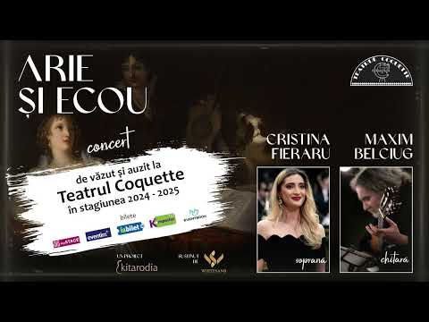 ARIE ȘI ECOU | Cristina Fieraru, soprană & Maxim Belciug, chitară | Las tres hojas - F. Garcia Lorca