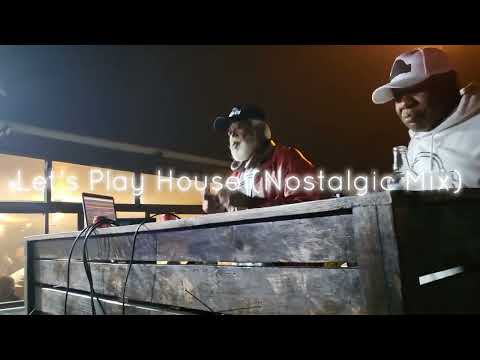 Let's Play House (Nostalgic Mix)