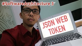 JSON WEB TOKEN #SoftwareArchitecture 3