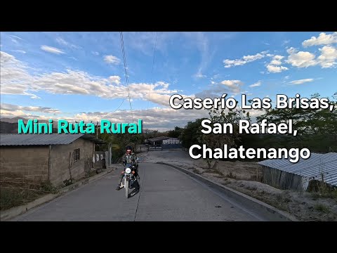Mini Ruta Rural | Caserío Las Brisas, San Rafael, Chalatenango 