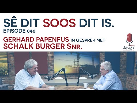 Sê dit soos dit is. Episode 040: Schalk Burger Snr.