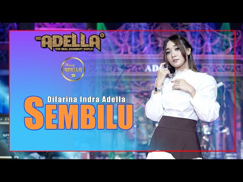 SEMBILU - Difarina Indra Adella - OM ADELLA