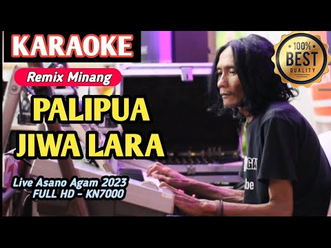 PALIPUA JIWA LARA(OH DANAU MANINJAU) - KARAOKE MINANG REMIX POPULER (FULL HD VERSI LIVE 2023)