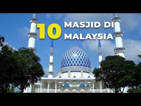 10 Masjid Popular Di Malaysia