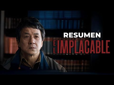 El Implacable  -  RESUMEN COMPLETO