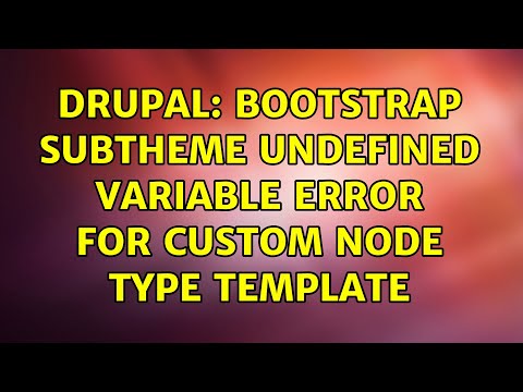 Drupal Bootstrap Subtheme Undefined Variable Error For Custom Node Type Template